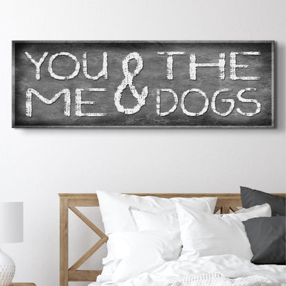 You, Me And The Dogs Sign