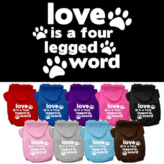 Pet Hoodie "Love Is A Four Legged Word"